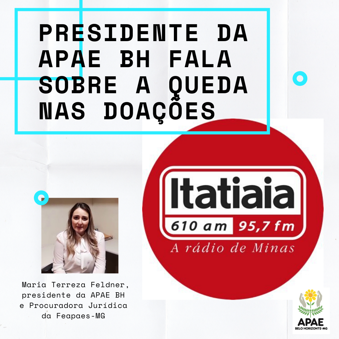 Presidente da APAE-BH fala à Rádio Itatiaia sobre a queda nas doações