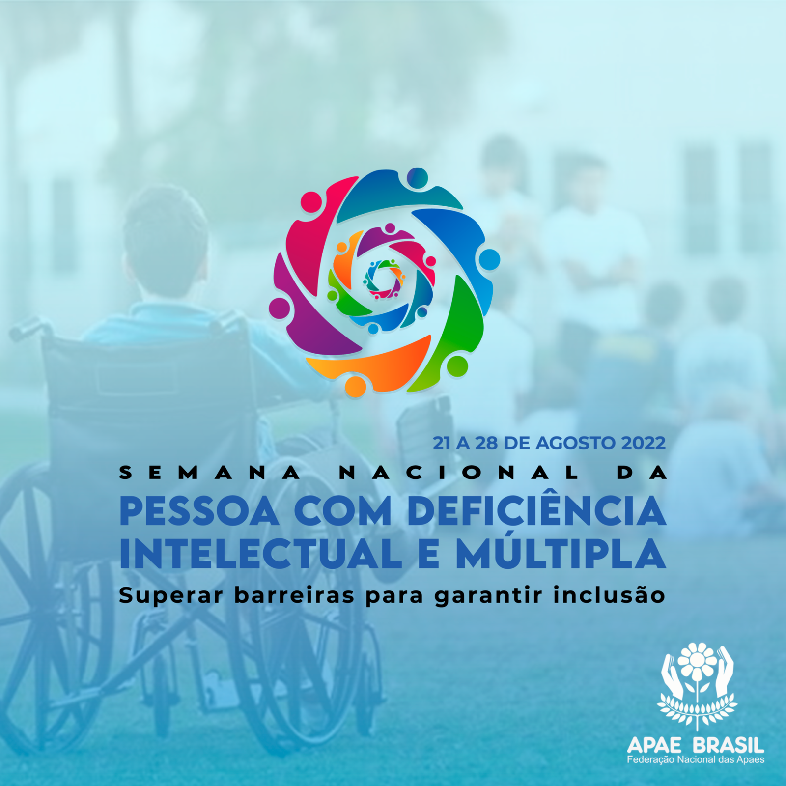Semana Nacional da Pessoa com Deficiência Intelectual e Múltipla 2022