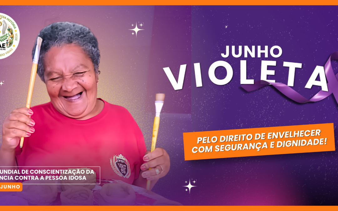 Junho Violeta – Pelo direito de envelhecer com segurança e dignidade