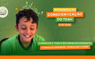 Dia Mundial da Conscientização do TDAH – Reconhecendo diferentes formas de aprender, se desenvolver e conquistar autonomia